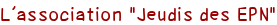 L'association "Jeudis des EPN"